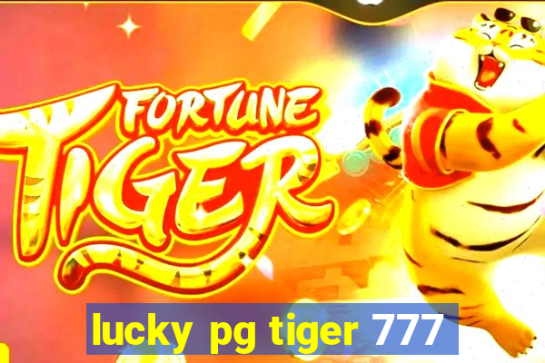 lucky pg tiger 777